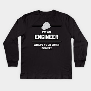 Engineer - I'm an engineer what is your superpower ? Kids Long Sleeve T-Shirt